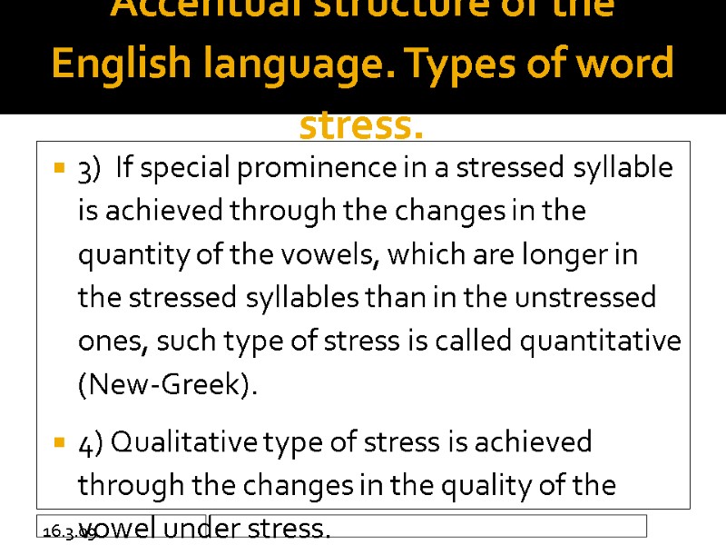 16.3.09 Accentual structure of the English language. Types of word stress.  3) 